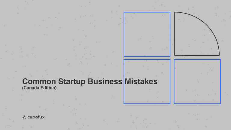 Common Startup Business Mistakes(Canada Edition)