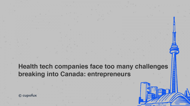Health tech companies face too many challengesbreaking into Canada: entrepreneurs